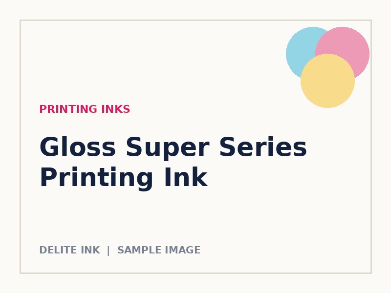 Gloss Super Series Printing Ink