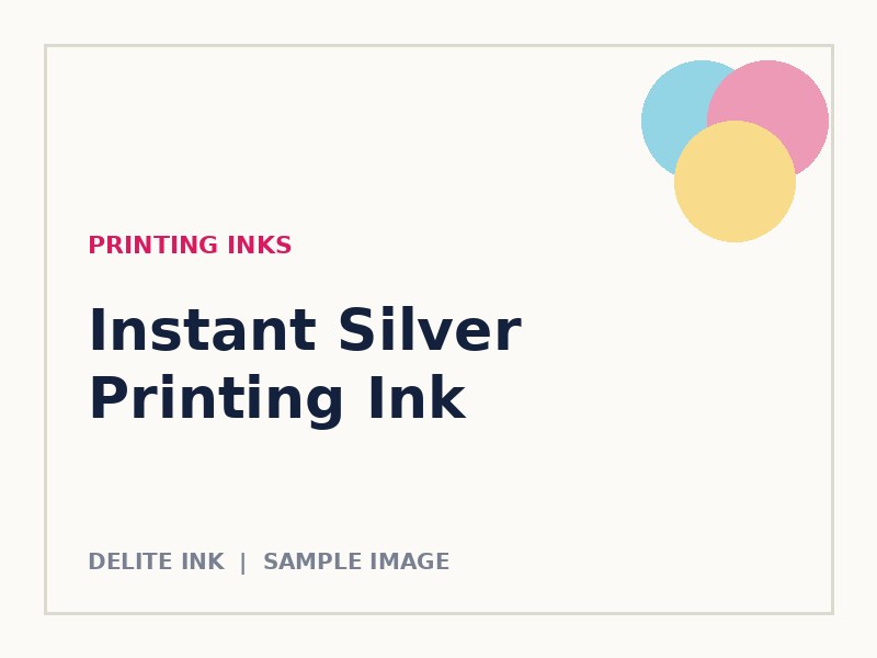Instant Silver Printing Ink