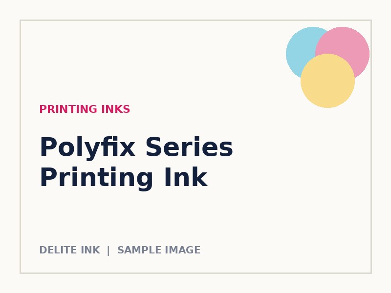Polyfix Series Printing Ink