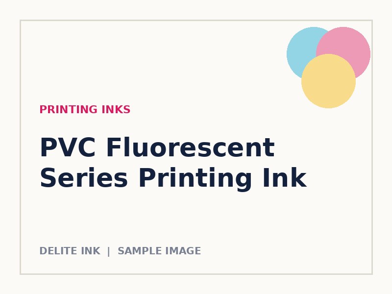 PVC Fluorescent Series Printing Ink